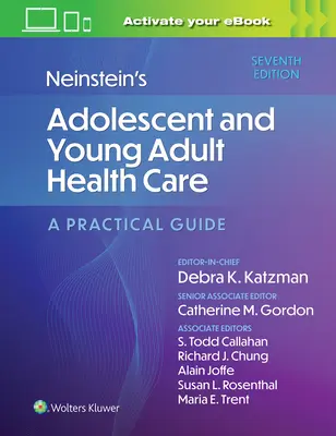 Neinstein's Adolescent and Young Adult Health Care (Zdravotná starostlivosť o dospievajúcich a mladých dospelých): Praktická príručka - Neinstein's Adolescent and Young Adult Health Care: A Practical Guide