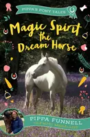 Magický duch koní snov - Magic Spirit the Dream Horse