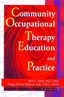 Komunitné ergoterapeutické vzdelávanie a prax - Community Occupational Therapy Education and Practice