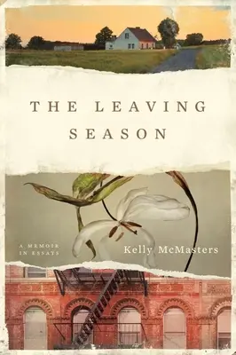 Sezóna odchodu: Spomienky v esejach - The Leaving Season: A Memoir in Essays
