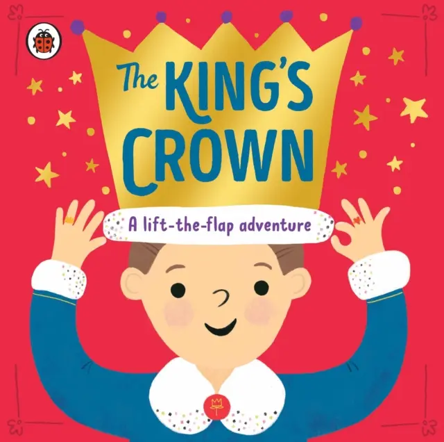 Kráľova koruna - dobrodružstvo s odklopenou klapkou a hľadaním a nachádzaním - King's Crown - A lift-the-flap, search-and-find adventure