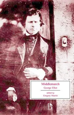 Middlemarch: Vydanie knihy: Štúdia o živote na provincii - Middlemarch: A Study of Provincial Life