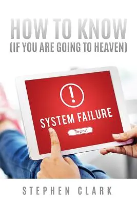 Ako zistiť (či pôjdete do neba) - How to Know (If You Are Going to Heaven)