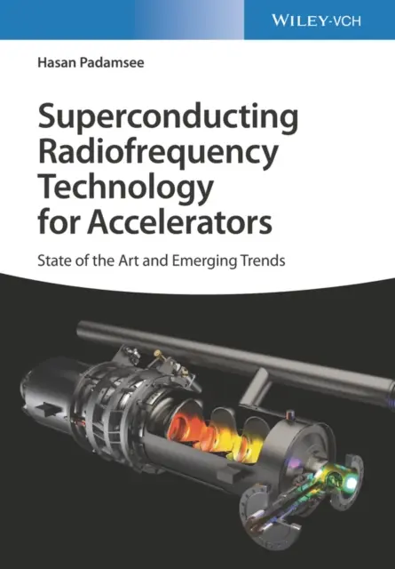 Supravodivá rádiofrekvenčná technológia pre urýchľovače: Súčasný stav a nové trendy - Superconducting Radiofrequency Technology for Accelerators: State of the Art and Emerging Trends
