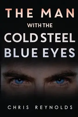 Muž s modrými očami z chladnej ocele - The Man With The Cold Steel Blue Eyes