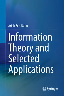 Teória informácie a vybrané aplikácie - Information Theory and Selected Applications