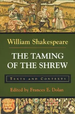 Skrotenie zlej ženy: texty a kontexty - The Taming of the Shrew: Texts and Contexts