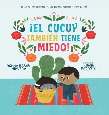 El Cucuy Tambin Tiene Miedo! / El Cucuy Is Scared, Too!