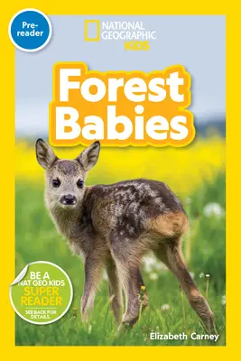 National Geographic Readers: (Pre-Reader) - National Geographic Readers: Forest Babies (Pre-Reader)