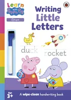 Učte sa s Peppou: Písanie malých písmen - Stieracia kniha aktivít - Learn with Peppa: Writing Little Letters - Wipe-Clean Activity Book