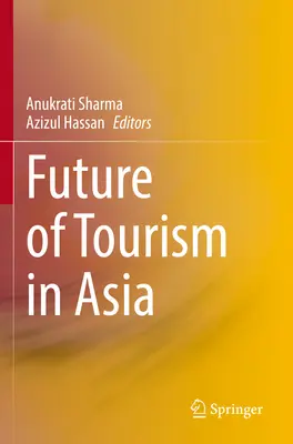 Budúcnosť cestovného ruchu v Ázii - Future of Tourism in Asia