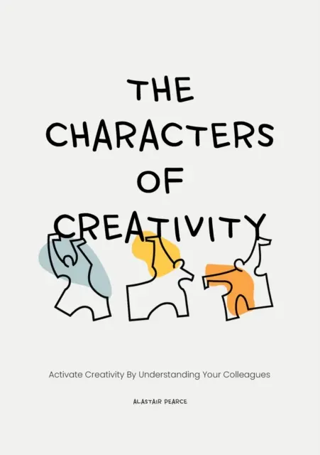 Znaky tvorivosti: Aktivácia tvorivosti prostredníctvom porozumenia kolegom - The Characters of Creativity: Activate Creativity by Understanding Your Colleagues