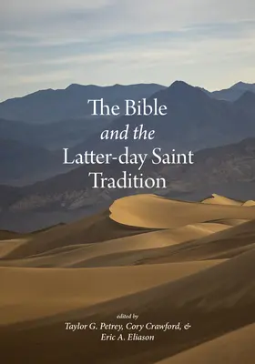 Biblia a tradícia svätých neskorších dní - The Bible and the Latter-Day Saint Tradition
