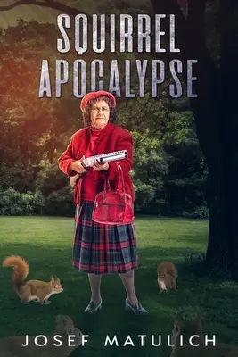 Apokalypsa veveričiek - Squirrel Apocalypse