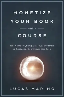 Speněžte svoju knihu pomocou kurzu - Monetize Your Book with a Course