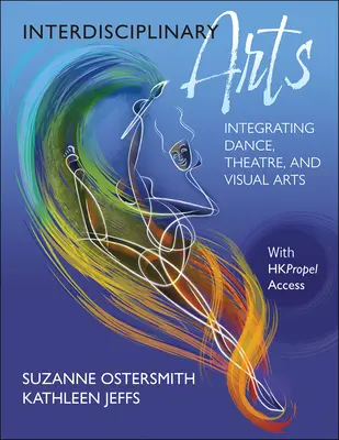 Interdisciplinárne umenie: integrácia tanca, divadla a výtvarného umenia - Interdisciplinary Arts: Integrating Dance, Theatre, and Visual Arts