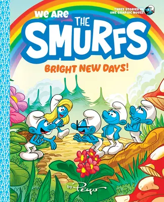 My sme Šmolkovia: Nové svetlé dni! (My sme šmolkovia, kniha 3) - We Are the Smurfs: Bright New Days! (We Are the Smurfs Book 3)