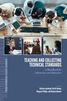 Vyučovanie a zhromažďovanie technických noriem: Príručka pre knihovníkov a pedagógov - Teaching and Collecting Technical Standards: A Handbook for Librarians and Educators