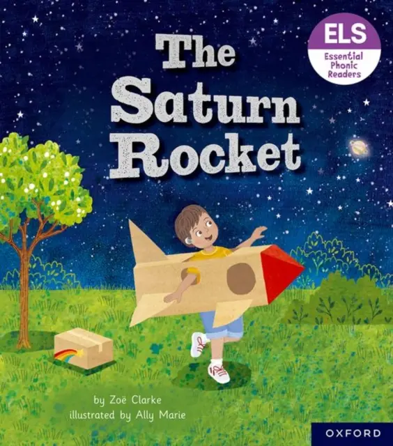 Základné písmená a hlásky: Essential Phonic Readers: Oxford Reading Level 3: The Saturn Rocket - Essential Letters and Sounds: Essential Phonic Readers: Oxford Reading Level 3: The Saturn Rocket