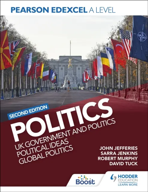 Pearson Edexcel A Level Politics: Vláda a politika Spojeného kráľovstva, politické myšlienky a globálna politika - Pearson Edexcel A Level Politics: UK Government and Politics, Political Ideas and Global Politics
