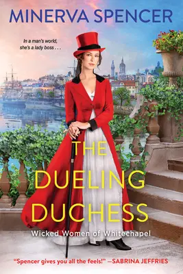 The Dueling Duchess: The Dueling Duchess: The Dueling Duchess: The Dueling Duchess: The Dueling Duchess: The Dueling Duchess: The Dueling Duchess: The Dueling Duchess: The Dueling Duchess: The Dueling Duchess: Jiskrná historická romanca z obdobia regentstva - The Dueling Duchess: A Sparkling Historical Regency Romance