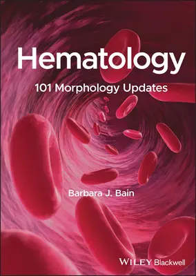 Hematológia: 101 aktualizácií morfológie - Hematology: 101 Morphology Updates