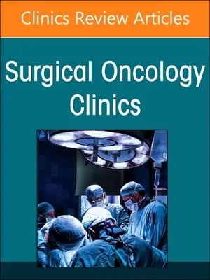 Management of Endocrine Tumors, an Issue of Surgical Oncology Clinics of North America (Manažment endokrinných nádorov, vydanie Kliniky chirurgickej onkológie Severnej Ameriky): Volume 32-2 - Management of Endocrine Tumors, an Issue of Surgical Oncology Clinics of North America: Volume 32-2