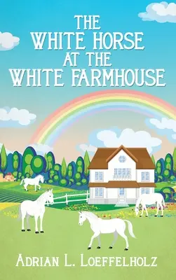 Biely kôň na bielom statku - The White Horse at the White Farm House