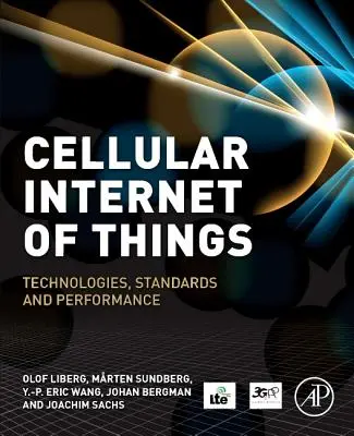 Mobilný internet vecí: Technológie, normy a výkonnosť - Cellular Internet of Things: Technologies, Standards, and Performance