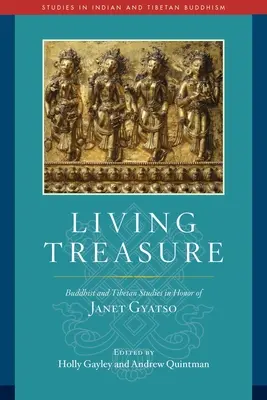 Živý poklad: budhistické a tibetské štúdie na počesť Janet Gyatso - Living Treasure: Buddhist and Tibetan Studies in Honor of Janet Gyatso