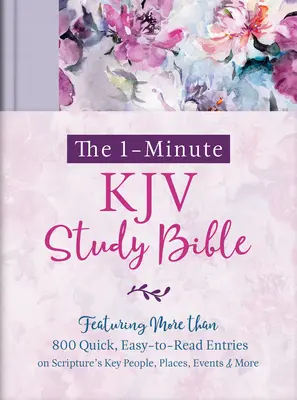 Biblia na štúdium KJV na 1 minútu (Levanduľové lístky): Obsahuje takmer 900 rýchlych, ľahko čitateľných záznamov o kľúčových osobách, miestach, udalostiach a ďalších častiach Písma - The 1-Minute KJV Study Bible (Lavender Petals): Featuring Nearly 900 Quick, Easy-To-Read Entries on Scripture's Key People, Places, Events, and More