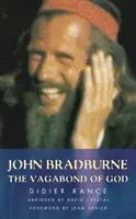 John Bradburne - Boží tulák - John Bradburne - The Vagabond of God