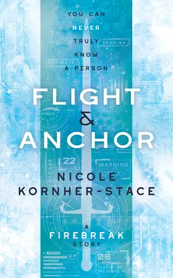 Let a kotva: Príbeh Firebreak - Flight & Anchor: A Firebreak Story