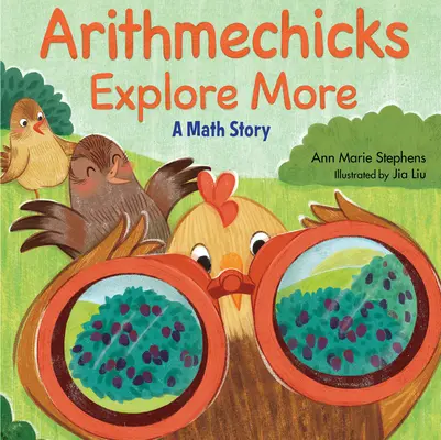 Arithmechicks Explore More (Preskúmať viac): Príbeh z matematiky - Arithmechicks Explore More: A Math Story