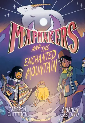 Mapári a zakliata hora: (grafický román) - Mapmakers and the Enchanted Mountain: (A Graphic Novel)