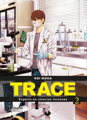 Stopa: Experto En Cientas Forenses 2 - Trace: Experto En Cientas Forenses 2