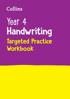 Year 4 Handwriting Targeted Practice Workbook (Cvičenie na písanie rukou pre 4. ročník): Ideálne na domáce použitie - Year 4 Handwriting Targeted Practice Workbook: Ideal for Use at Home