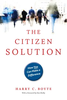 Občianske riešenie: Ako môžete zmeniť svet - The Citizen Solution: How You Can Make a Difference