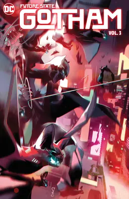 Budúci štát: Gotham Vol. 3: Batmani vo vojne - Future State: Gotham Vol. 3: Batmen at War