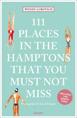 111 miest v Hamptons, ktoré nesmiete vynechať - 111 Places in the Hamptons That You Must Not Miss