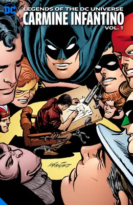 Legendy vesmíru DC: Carmine Infantino: Hc - Hardcover - Legends of the DC Universe: Carmine Infantino: Hc - Hardcover