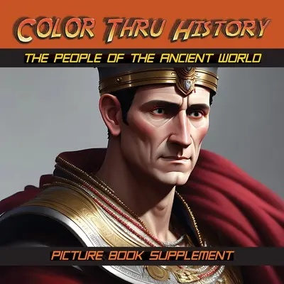 Ľudia starovekého sveta: Doplnok k obrázkovej knihe - The People of the Ancient World: Picture Book Supplement