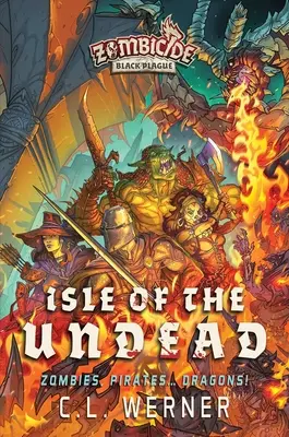 Ostrov nemŕtvych: Zombicide: román o čiernom more - Isle of the Undead: A Zombicide Black Plague Novel