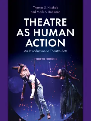 Divadlo ako ľudské konanie: Úvod do divadelného umenia - Theatre as Human Action: An Introduction to Theatre Arts