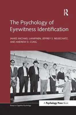 Psychológia identifikácie očitých svedkov - The Psychology of Eyewitness Identification