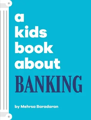 Detská kniha o bankovníctve - A Kids Book About Banking