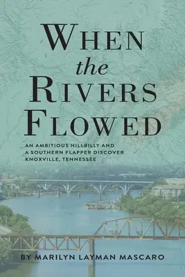 Keď tiekli rieky - When the Rivers Flowed