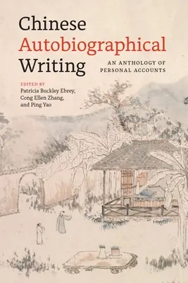 Čínske autobiografické písanie: Antológia osobných výpovedí - Chinese Autobiographical Writing: An Anthology of Personal Accounts