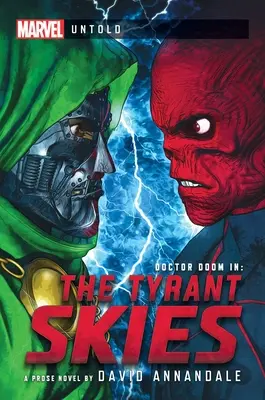 Tyranské nebo: A Marvel: Untold Novel - The Tyrant Skies: A Marvel: Untold Novel