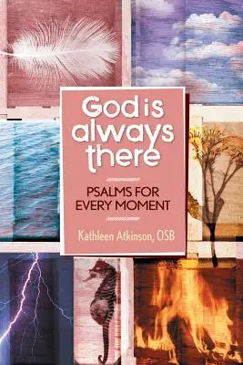 Boh je vždy dobrý: Žalmy pre každú chvíľu - God Is Always Good: Psalms for Every Moment